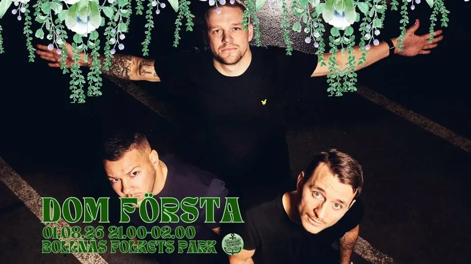 Dom Första på Bollnäs Folkets park 1 augusti