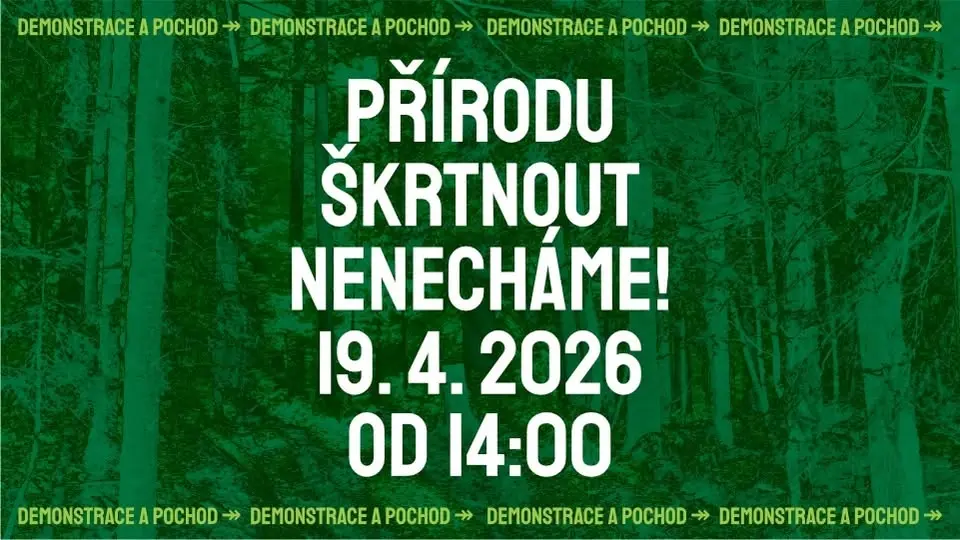 Přírodu škrtnout nenecháme - DEMONSTRACE a POCHOD