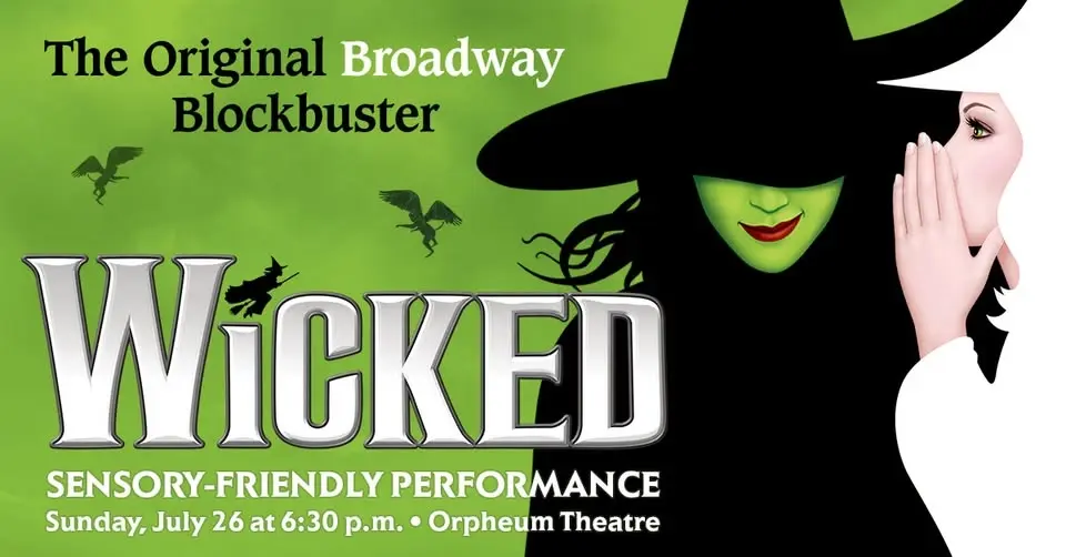 Sensory-Friendly Performance Wicked 