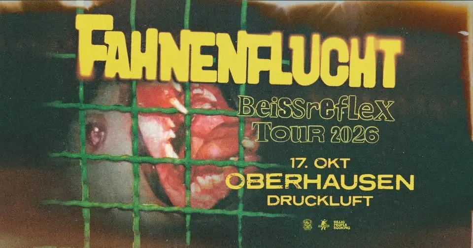 FAHNENFLUCHT | Beissreflex-Tour | Oberhausen