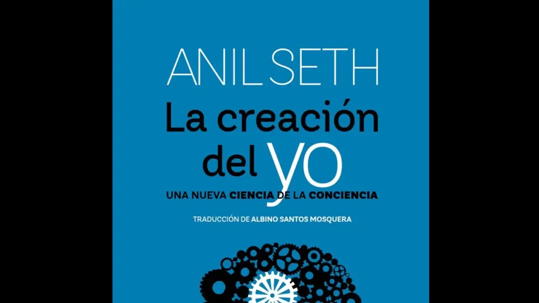 [Tert. Liter. - Ensayo]: La Creación del Yo - Anil Seth (2023)