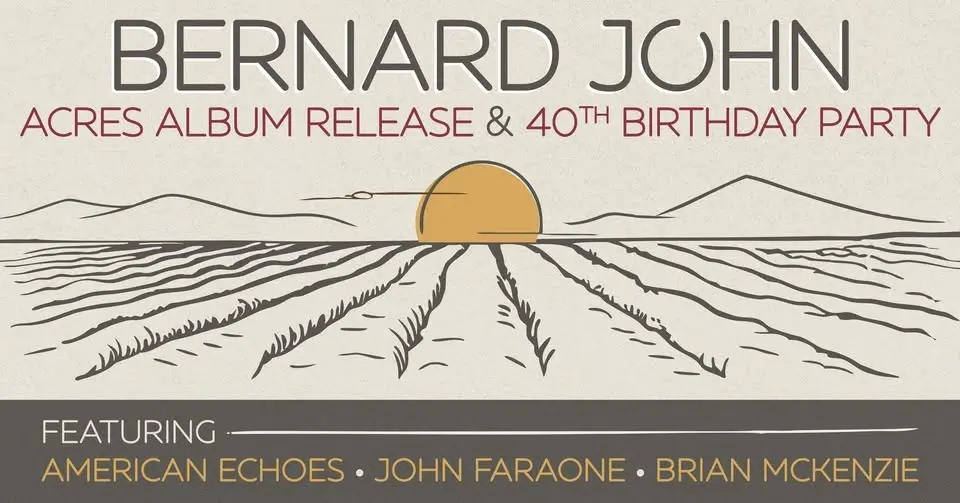 Bernard John Album Release & 40th Birthday Party