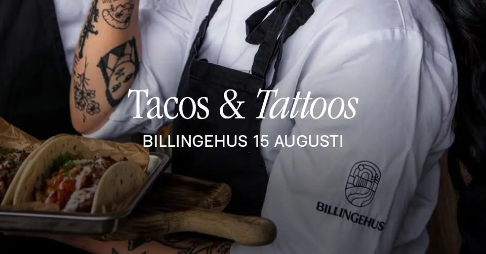 Tacos & Tattoos på Billingehus
