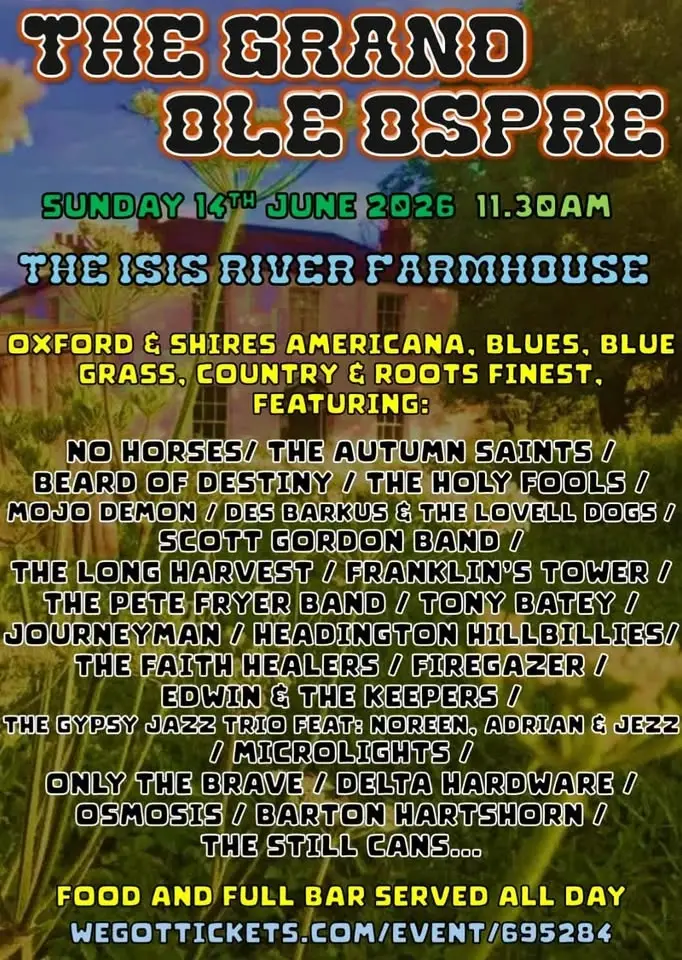The Grand Ole Ospre @ The Isis River Farmouse Oxford