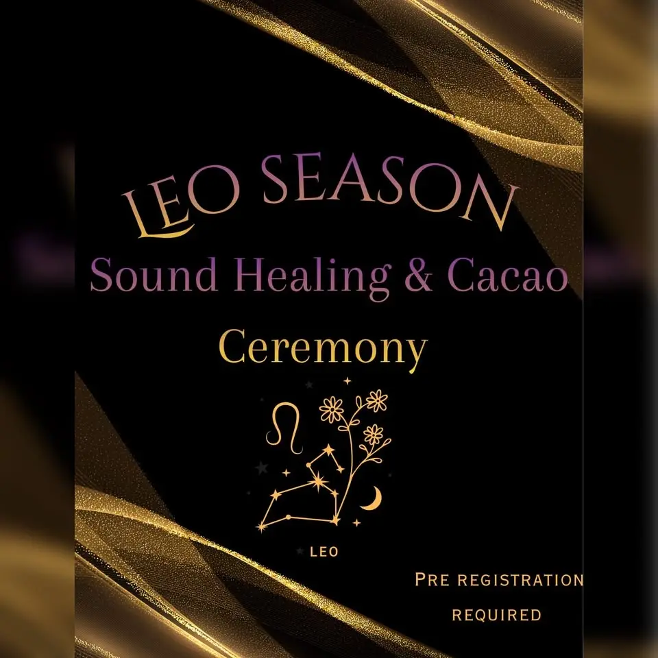 Leo Season Cacao Circle & Sound Healing