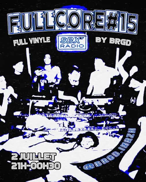 Fullcore#15 | Brgd X Sbx