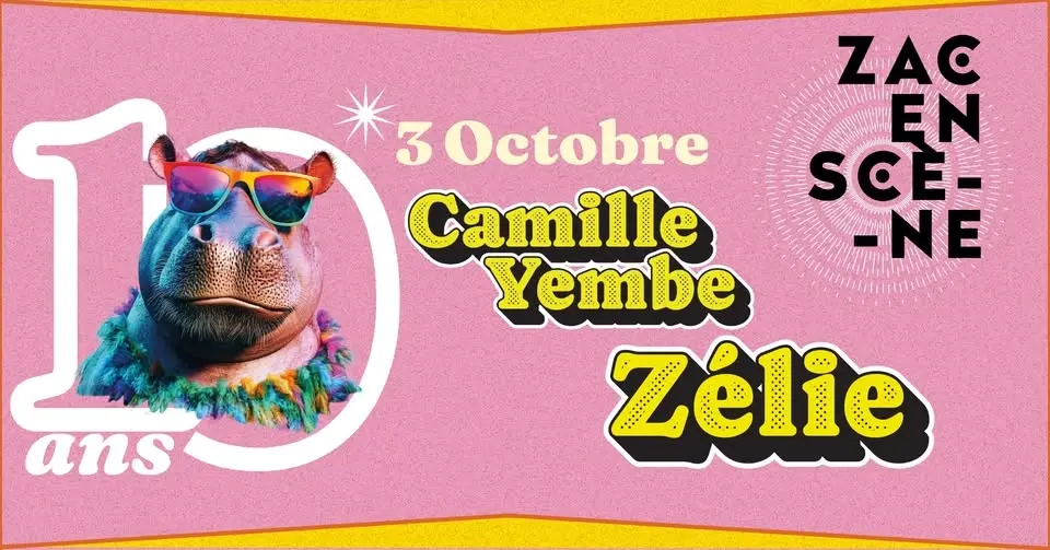 Zac en Scène 2026 - Camille Yembe - Zelie