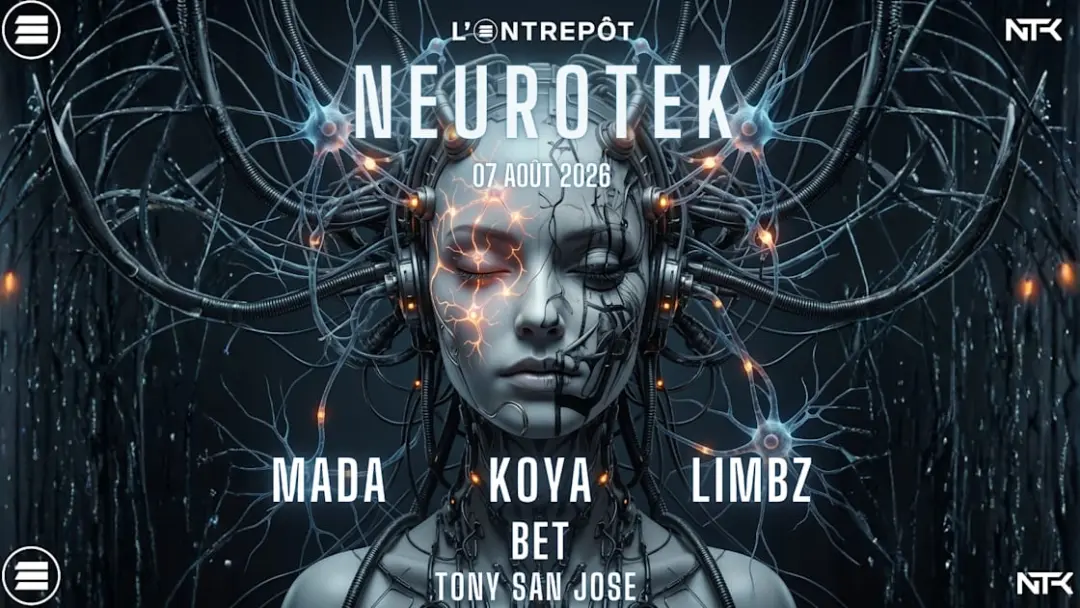 Neurotek W/ Limbz / Mada / Koya / Bet / Tony San José