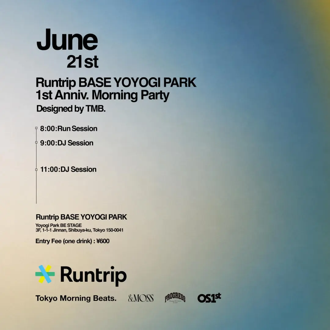 Runtrip BASE YOYOGI PARK 1st Anniv. Morning Party🎉 Designed by TMB.