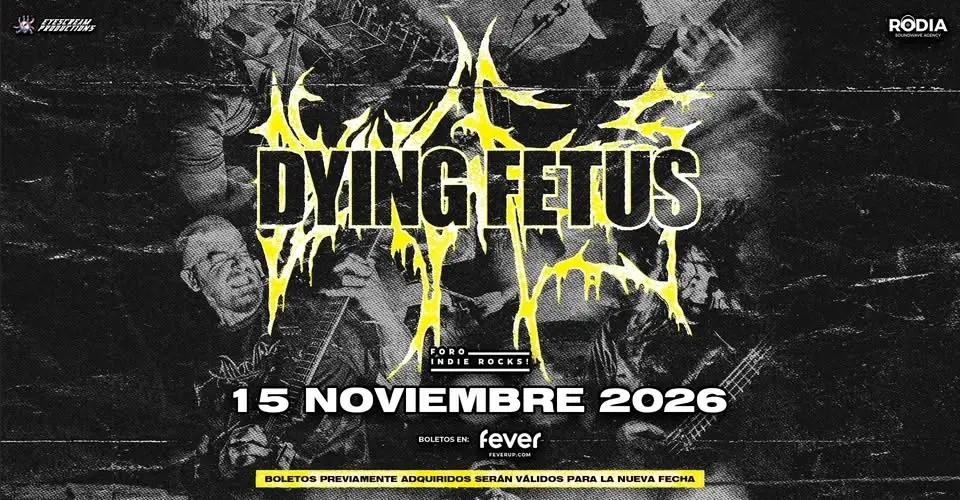 DYING FETUS (NUEVA FECHA EVENTO REPROGRAMADO)