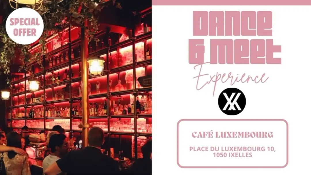 đ Dance & Meet Experience @cafĂ©_Luxembourg