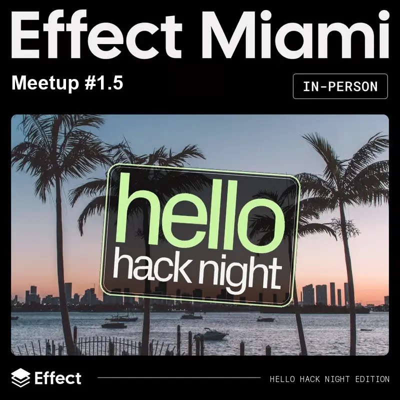 Effect Miami #1.5 (Hack Night!)