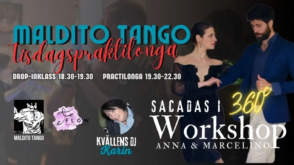 Maldito Tango Tisdagspraktilonga & Workshop med Anna/ Marcelino från F L O W