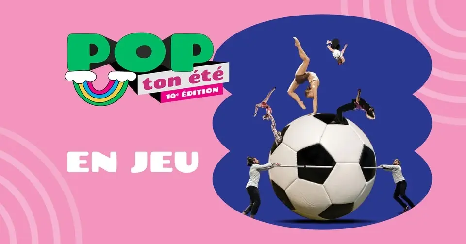 En jeu – Vague de Cirque | Cirque – GRATUIT - POP ton été 