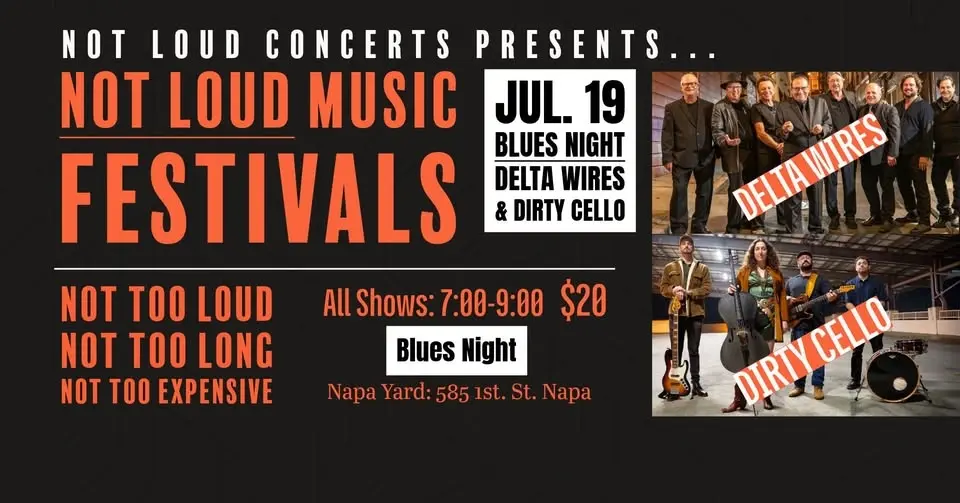 Not Loud Concerts presents… Summer Sessions - Blues Night - Napa!