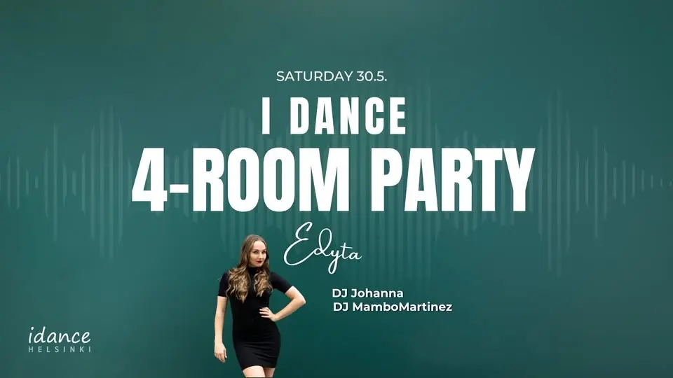I DANCE 4-ROOM PARTY // Saturday May 30