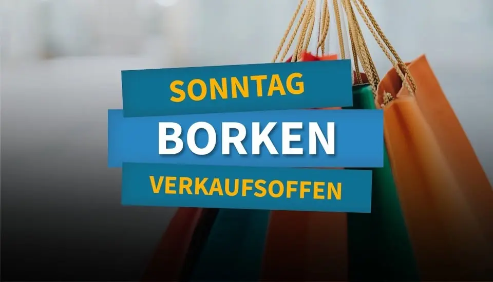 BORKEN ➤ Termine verkaufsoffener Sonntage