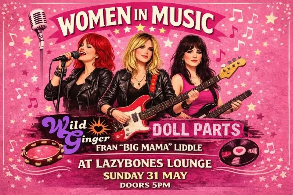Women In Music - Wild Ginger + Doll Parts + Fran "Big Mama" Liddle