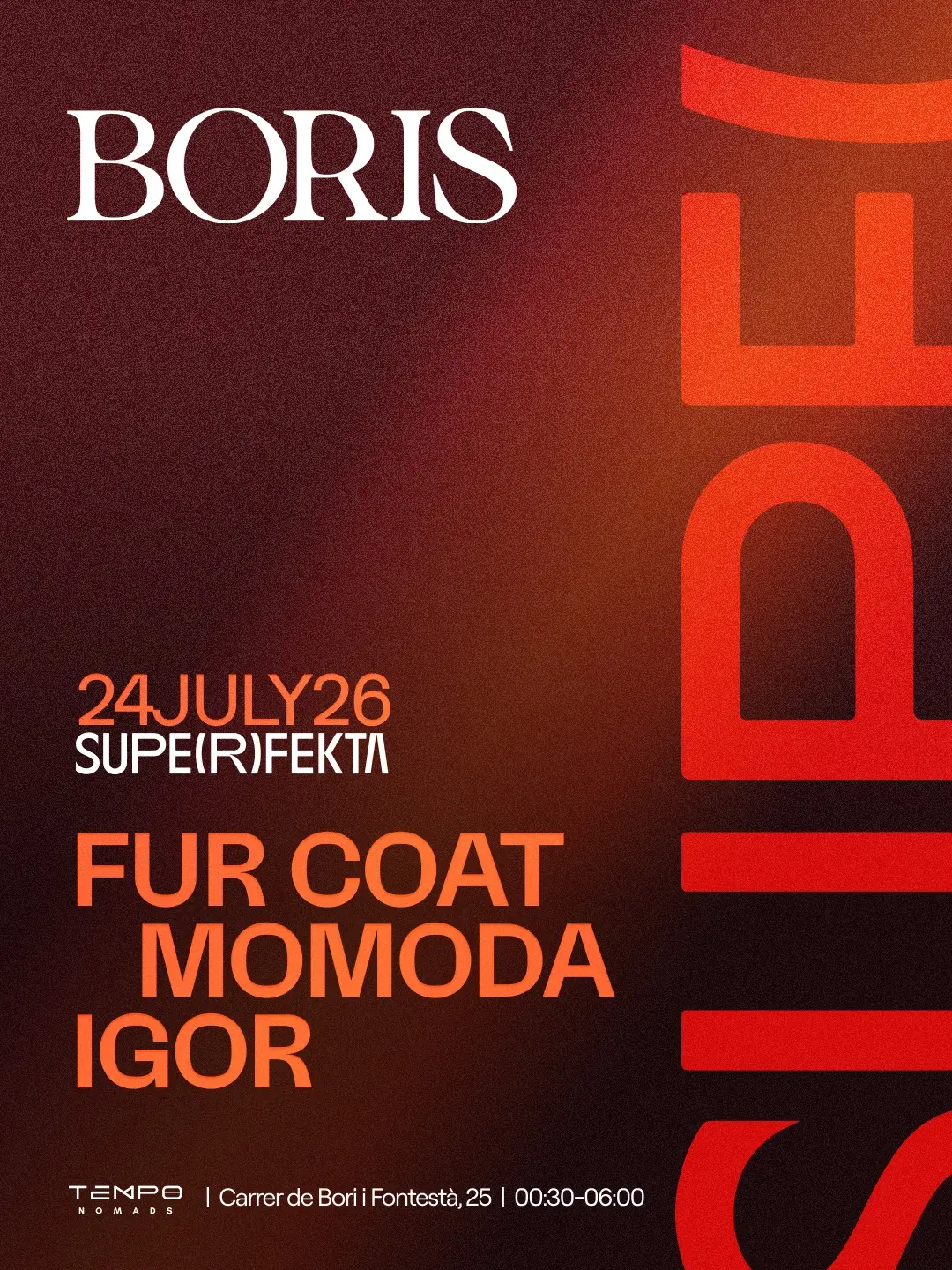 Boris pre SUPERFEKTA Fur Coat, Momoda, Igor Marijuan - FREE TICKETS
