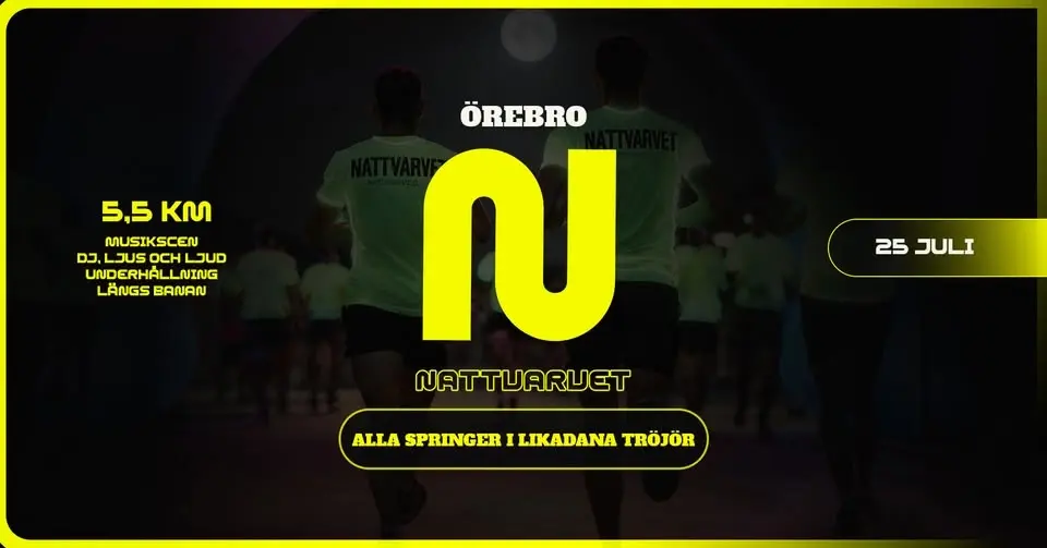 Nattvarvet • Örebro • 25 juli