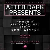 After Dark Presents.....Amber H, Selice, Izzit + More