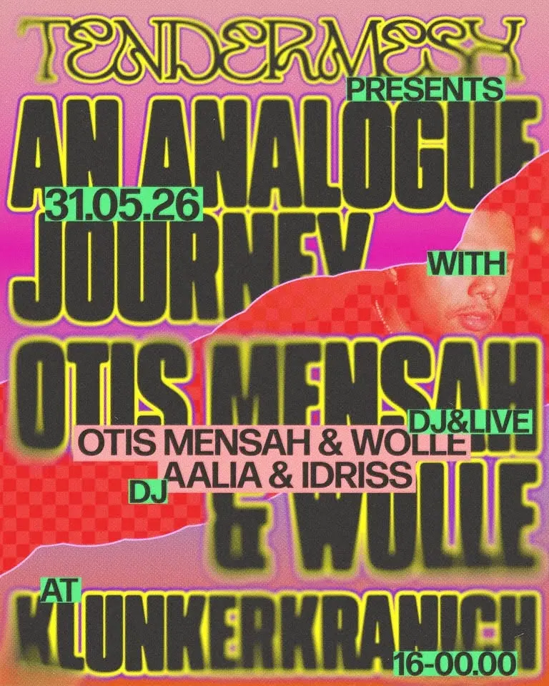 *Wohnzimmer ab 16 Uhr TENDER MESH MUSIC w. Otis Mensah & Wolle *live, Aalia & Idriss