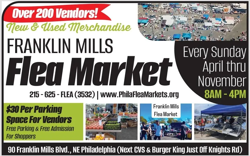 Franklin Mills Outdoor Flea Market - Open Every Sunday - 8am-4pm 