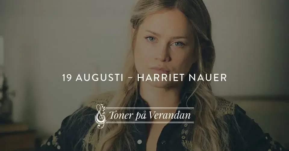Toner på Verandan – Harriet Nauer