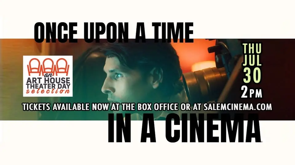Once Upon A Time In A Cinema at Salem Cinema