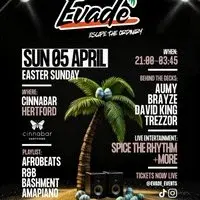 Evade Easter Bank Holiday @ Cinnabar Hertford