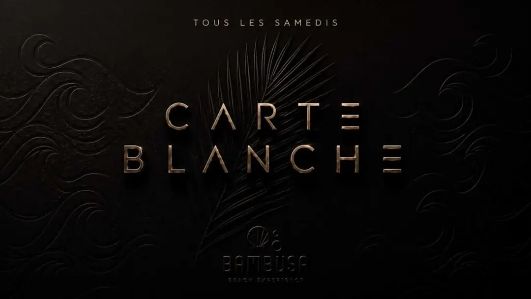 Les Samedis Carte Blanche • Bambusa Plage St Aygulf