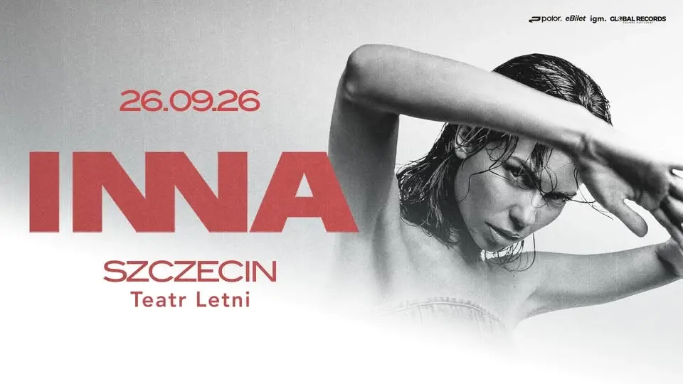 INNA 𝙋𝙊𝙇𝘼𝙉𝘿 𝙏𝙊𝙐𝙍 | Teatr Letni | Szczecin