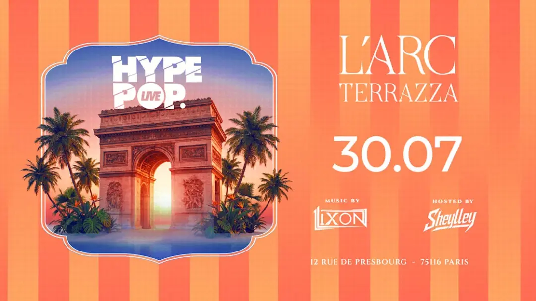 Hype Pop @ L'arc Paris - Jeudi 30 Juillet