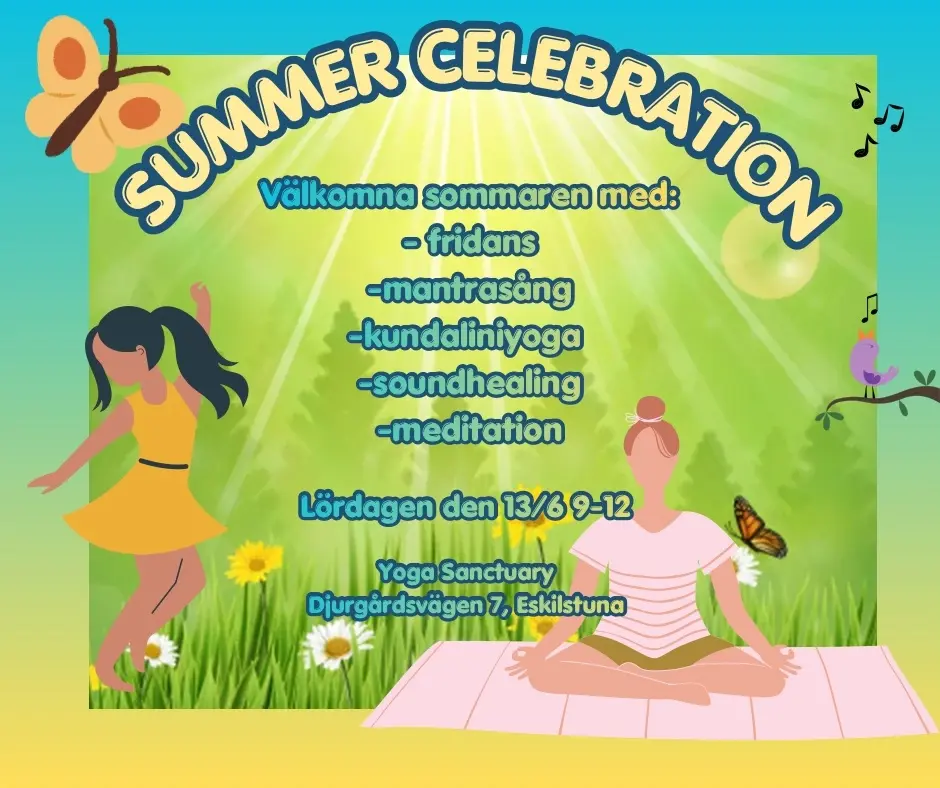 Summer Celebration med Fridans, Mantrasång, Kundaliniyoga, Ljudbad och Meditation (OBS, NYTT DATUM)
