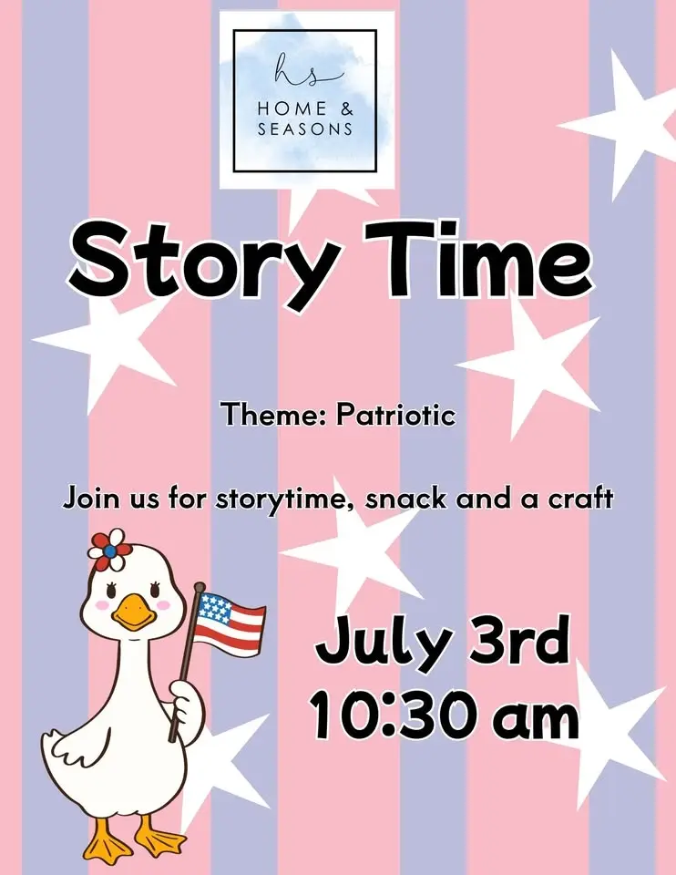 7/3 Storytime 10:30 Theme: Patriotic, 4th of July