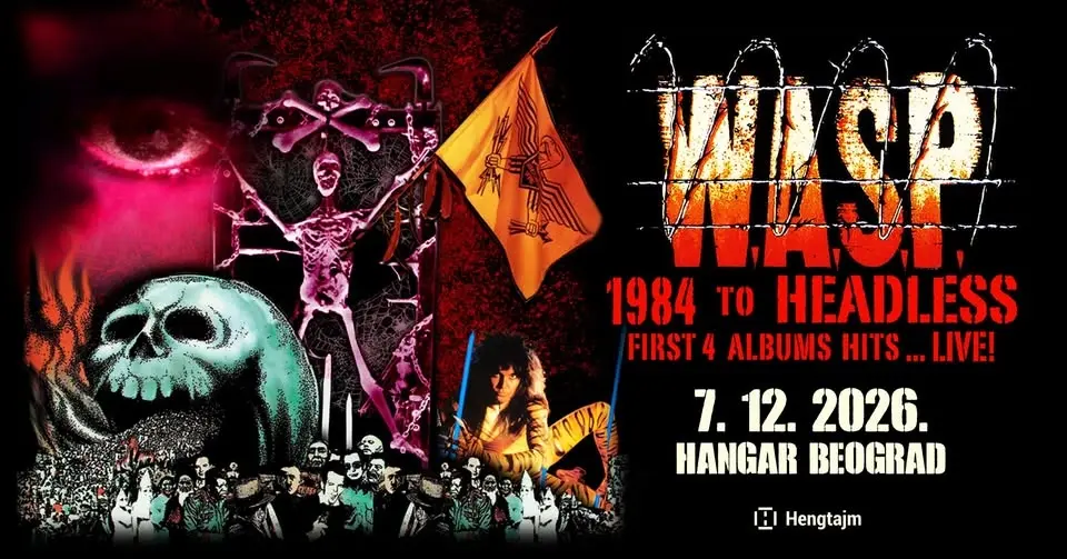 W.A.S.P. - 1984 TO HEADLESS - Hangar Beograd!