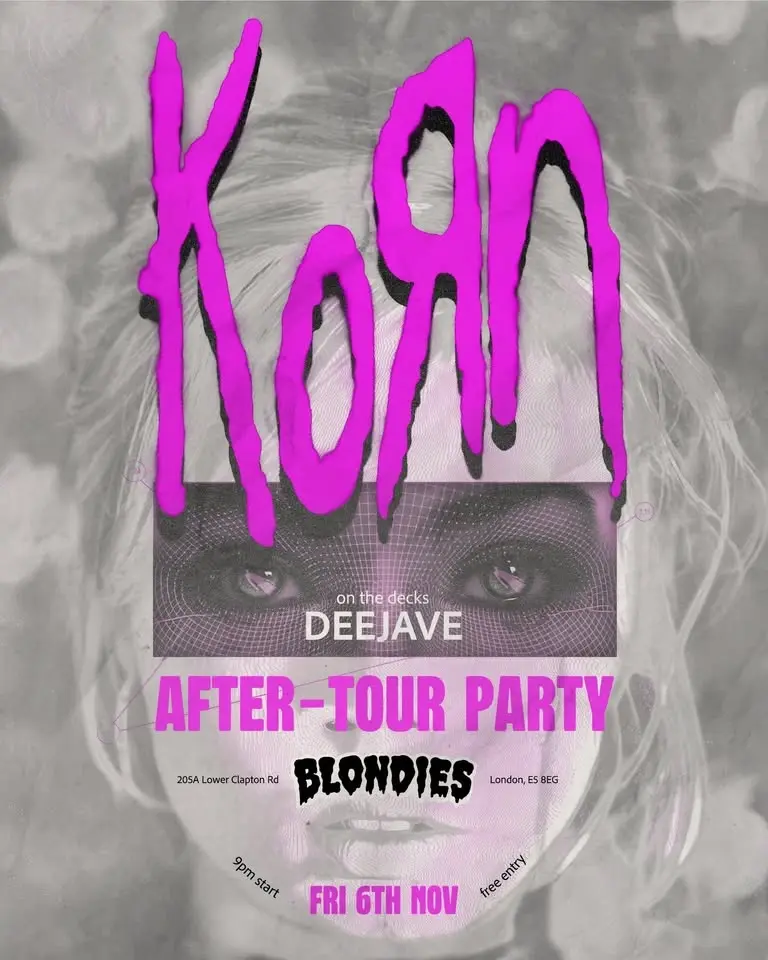 Korn | London | After Tour Party // Free Entry