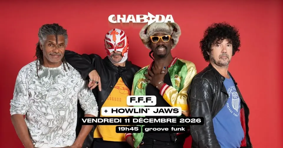 F.F.F. + Howlin’ Jaws · Le Chabada, Angers