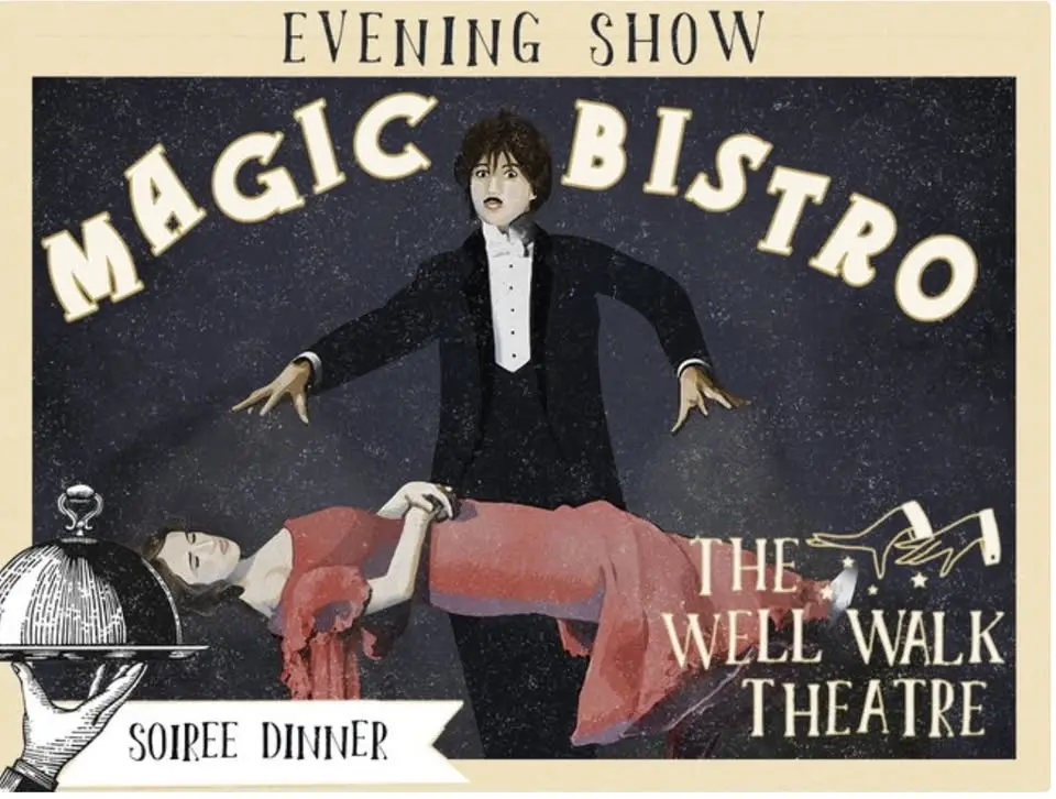 Soirée Magic Bistro - (approx. 35 mins) Previous Dinner Available