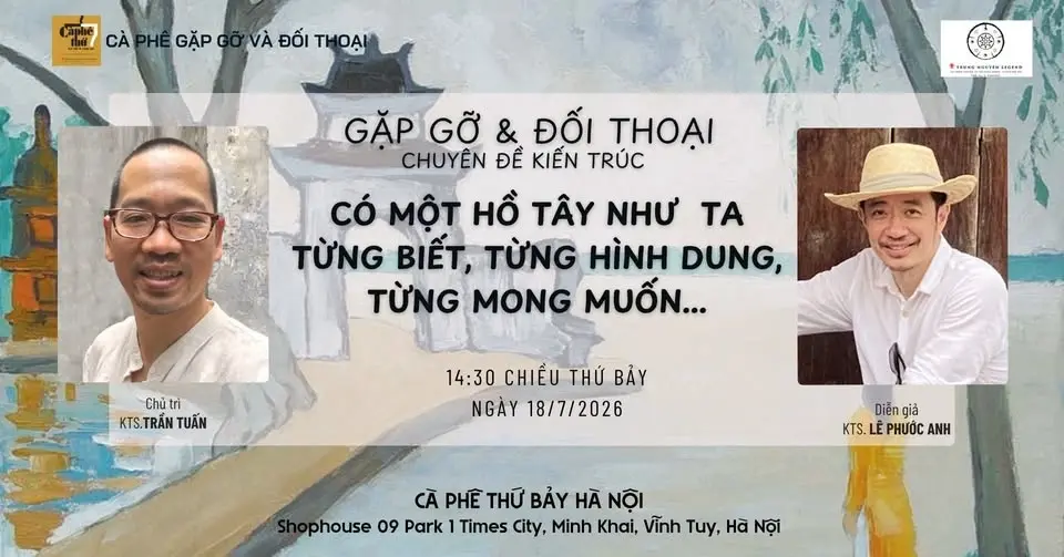 Cà phê GG&ĐT: CÓ MỘT HỒ TÂY NHƯ TA TỪNG BIẾT, TỪNG HÌNH DUNG, TỪNG MONG MUỐN...