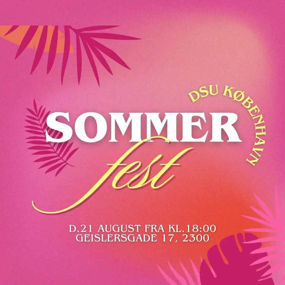 SOMMERFEST I DSU KØBENHAVN 