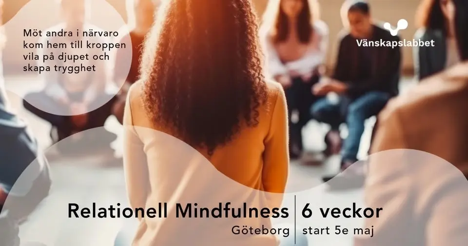 Relationell Mindfulness 6 veckor, Göteborg