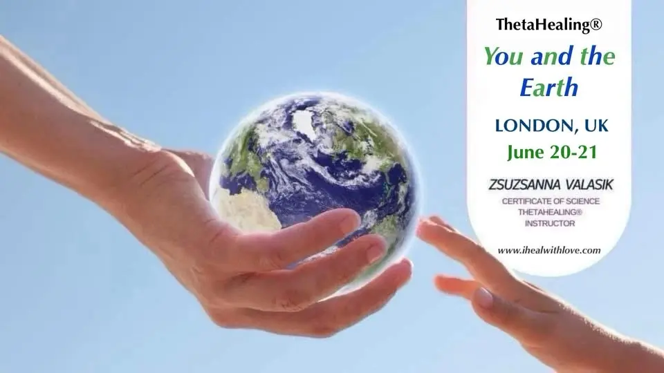 ThetaHealing® You and the Earth in Person Seminar in Central London
