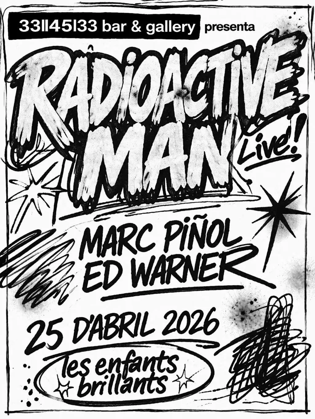 33/45 pres. Radioactive Man live