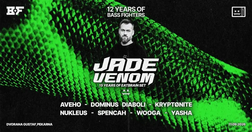 12 YEARS OF BASS FIGHTERS : JADE VENOM (Eatbrain, HU)