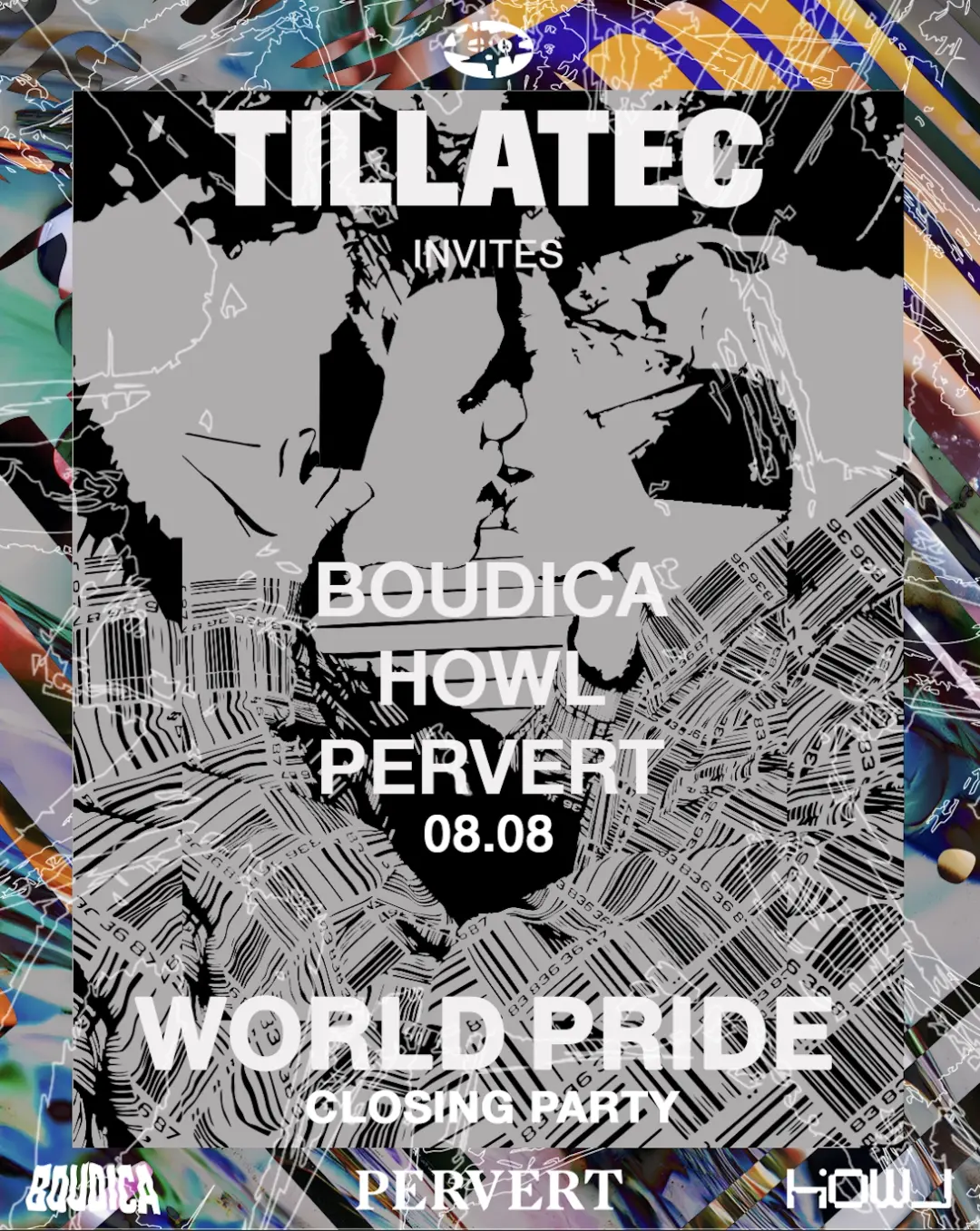 WorldPride TILLATEC Invites: Boudica, Howl & Pervert