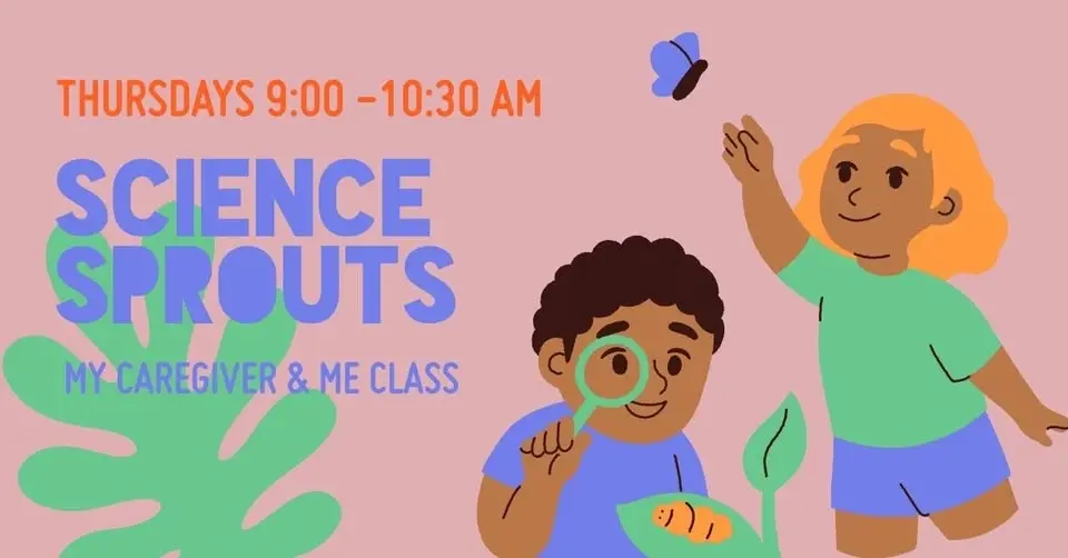 Science Sprouts: Early Explorers & Me