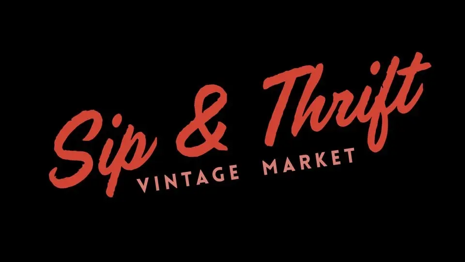 Sip & Thrift Vintage Market