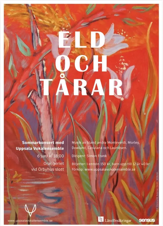 Eld och tårar! Sommarkonsert med Uppsala Vokalensemble.