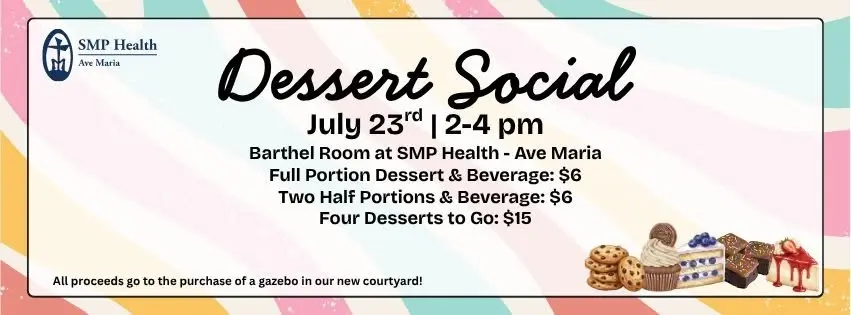 Dessert Social at SMP Health - Ave Maria 